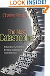 The Next Catastrophe: Reducing Our Vu...