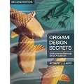 Origami Design Secrets: Mathematical Methods for an Ancient Art, Second Edition