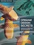 Origami Design Secrets: Mathematical Methods for an Ancient Art, Second Edition