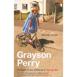 Grayson Perry: Portrait of The Artist As a Young Girl [Paperback]