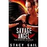 Savage Angel: The Earth Angels, Book 2