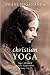Super Advanced Course Number One Lessons 1 to 12 (Christian Yoga)