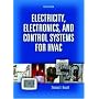 Electricity, Electronics, and Control Systems for HVAC (4th Edition)