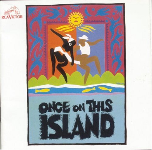 CD-Charts  Music : Once On This Island (1990 Original Broadway Cast)