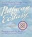 Pathway to Ecstasy: The Way of the Dream Mandala