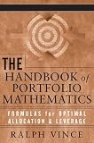 The Handbook of Portfolio Mathematics: Formulas for Optimal Allocation & Leverage