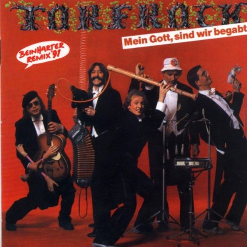 Torfrock - Mein Gott, Sind Wir Begabt - Zortam Music