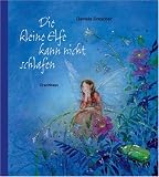 Die kleine Elfe kann nicht schlafen