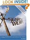 Search for the Truth: Changing the World with the Evidence for Creation
