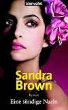 Eine s�ndige Nacht: Roman - Sandra Brown