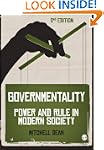 Governmentality: Power and Rule in Mo...