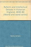 Reform and intellectual debate in Victorian England