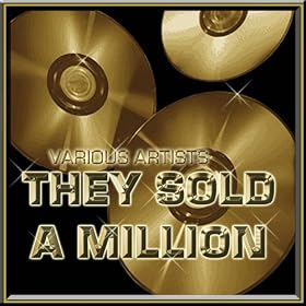 They Sold A Million