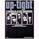 Up-Tight. La historia de la Velvet Underground