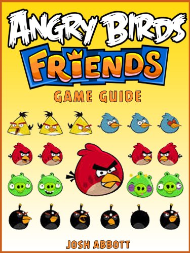ANGRY BIRDS FRIENDS GAME GUIDE