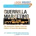 Guerilla Marketing on the Internet: The Definitive Guide from the Father of Guerilla Marketing