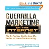 Guerilla Marketing on the Internet: The Definitive Guide from the Father of Guerilla Marketing