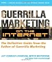 Guerilla Marketing on the Internet: The Definitive Guide from the Father of Guerilla Marketing