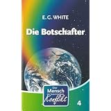Die Botschafter (Das Wirken der Apostel)von "Ellen G. White"