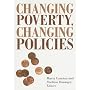 Changing Poverty, Changing Policies (Institute for Research on Poverty Series on Poverty and Public Policy)