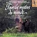 Music : Tous Les Matins du Monde/Dix Ans Apres