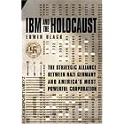 Click here to buy IBM AND THE HOLOCAUST. by  Edwin. Black.
