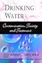 Drinking Water: Contamination, Toxicity and Treatment