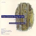 Sullivan - That Glorious Song of Old
