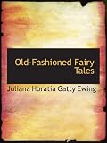 Old-Fashioned Fairy Tales