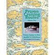 Proven Cruising Routes: Precise Courses to Steer : Seattle to Ketchikan by Kevin Monahan and Don Douglass