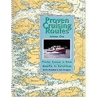 Proven Cruising Routes: Precise Courses to Steer : Seattle to Ketchikan by  Kevin Monahan and Don Douglass