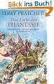Das Licht der Phantasie: Ein Roman von der bizarren Scheibenwelt