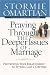 Praying Through the Deeper Issues of Marriage: Protecting Your Relationship So It Will Last a Lifetime