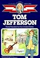Thomas Jefferson: Third President of the United States (Childhood of Famous Americans)