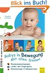 Babys in Bewegung: Mit allen Sinnen
