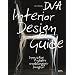 DVA Interior Design Guide: Innovative Produkte unabh�ngiger Designer - Mit allen Websites
