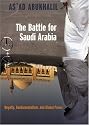 The Battle for Saudi Arabia: Royalty, Fundamentalism, and Global Power
