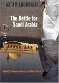 The Battle for Saudi Arabia: Royalty, Fundamentalism, and Global Power