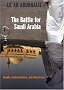 The Battle for Saudi Arabia: Royalty, Fundamentalism, and Global Power The Battle for Saudi Arabia: Royalty, Fundamentalism, and Global Power
