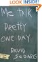 Me Talk Pretty One Day