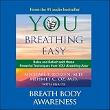 You: Breathing Easy: Breath Body Awareness (Unabridged)