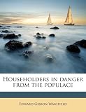 Householders in danger from the populace