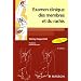 Examen clinique des membres et du rachis (Ancien Prix �diteur : 59 euros)