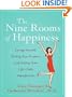 The Nine Rooms of Happiness: Loving Yourself, Finding Your Purpose, and Getting Over Life's Little Imperfections