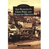 San Francisco's Glen Park and Diamond Heights (CA) (Images of America)