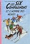 Les Six Compagnons 02 - Les Six Compagnons et l'homme des neiges