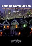 Policing Communities: Understanding Crime and Solving Problems: An Anthology