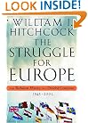 The Struggle for Europe: The Turbulent History of a Divided Continent 1945-2002