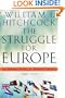 The Struggle for Europe: The Turbulent History of a Divided Continent 1945-2002