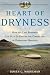 Heart of Dryness: How the Last Bushmen Can Help Us Endure the Coming Age of Permanent Drought